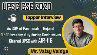 UPSC CSE 2020 Topper Interview, Sub Divisional Magistrate from Gujarat clears UPSC, Valay AIR 116