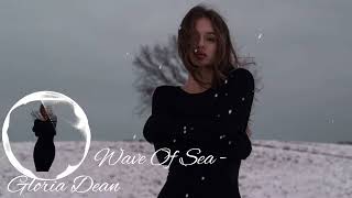 Gloria Dean - Wave Of Sea