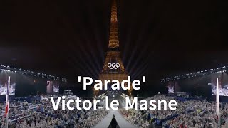 파리올림픽 공식 주제가  Parade, Victor le Masne