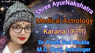 Medical Astrology Karana ( Taitila, Gara, Vanija)