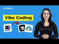 What is Vibe Coding? | Vibe Coding With GitHub Copilot | Vibe Coding Explained | Simplilearn