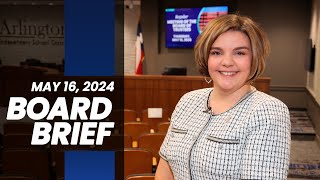 Arlington ISD Board Brief - May 16, 2024