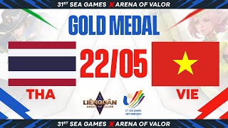 THAILAND vs VIET NAM | CHUNG KẾT TỔNG - HUY CHƯƠNG VÀNG SEA GAMES 31 - LIÊN QUÂN MOBILE - NGÀY 22/05