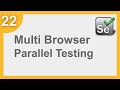 Selenium Framework for Beginners 22 | Selenium TestNG | How to do Multiple Browser Parallel Testing