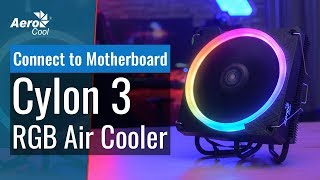 AeroCool Cylon 3 Air Cooler - How to Connect to Your Motherboard