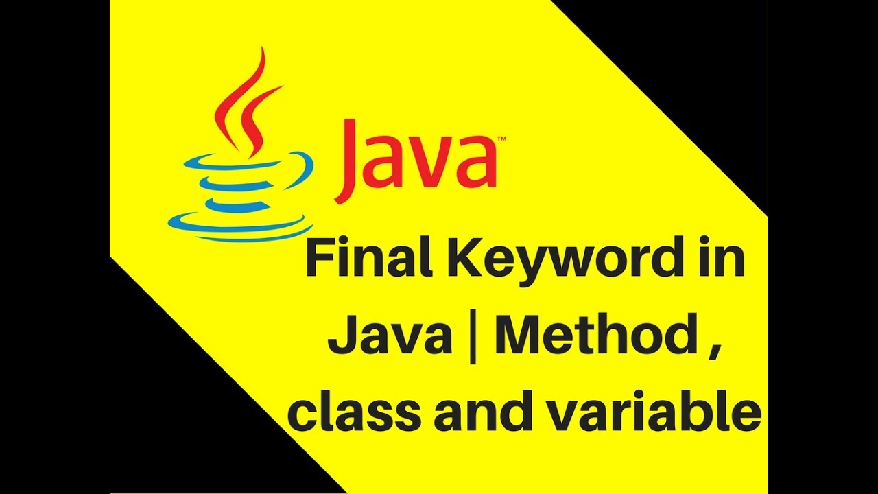 8 13 Final Keyword In Java Youtube