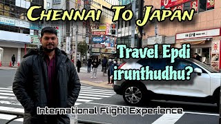 JAPAN Ep. 1 : Chennai to Tokyo Travel Experience