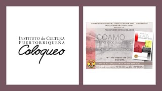 COLOQUEO - Presentación Libro sobre Barrio Pueblo de Coamo