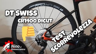 TEST SCORREVOLEZZA DTSwiss Dicut 1400 PR soli 1440 gr di peso, come si nota scorre pochino la c