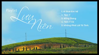 Playlist. Lưu Niên