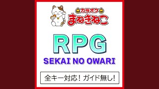 RPG -5KEY（カラオケ） [Originally Performed By SEKAI NO OWARI]