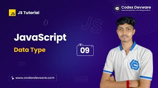 JavaScript Data Types: A Practical Tutorial in Bangla - Part 09 - Codex Devware