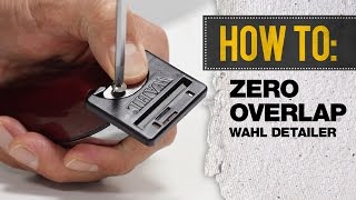 WAHL Detailer - Zero Overlap Adjustment