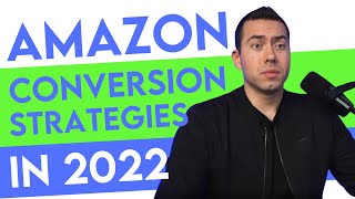 Amazon Listing Conversion Rate Strategies For 2022
