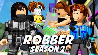 ROBBER ( SEASON 2 ) ALL EPISODES / ROBLOX Brookhaven 🏡RP - FUNNY MOMENTS