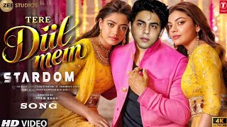 Stardom Song :Tere Dil Mein | aryan khan | shahrukh khan | Rashmika Mandanna | Stardom Web Series