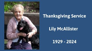 Thanksgiving service for the life of Elizabeth (Lily) McAllister