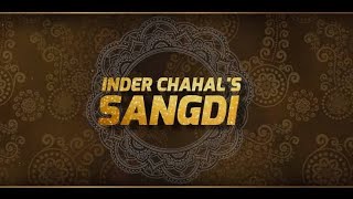 Inder Chahal New Song Sangdi (Full Video) | Latest Punjabi Song