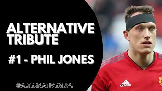 Alternative Tribute - #1 Phil Jones - Alternative MUFC