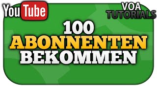 So bekommst du die ersten 100 Abonnenten auf YouTube [YouTube Anfänger Tipps] | VoaTutorials