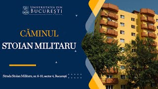 Căminele Universității din București | Căminul Stoian Militaru