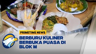 Nikmati Makanan Khas Nusantara di Pusat Kuliner Blok M