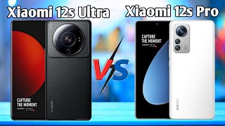 Xiaomi 12s Ultra vs Xiaomi 12s Pro Full Comparision / Xiaomi 12s ultra and Xiaomi 12s pro review