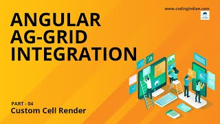 Angular 13 | Ag-Grid Integration | 04 | Custom Cell Render | codingindian.com