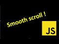 Amazing Smooth Scroll Using HTML CSS And JAVASCRIPT Latest tutorial 2019
