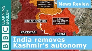 India removes Kashmir's autonomy: BBC News Review