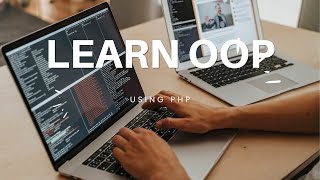 PHP Object Oriented Programming(OOP) in use - learn with full tutorials and details