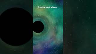 Gravitational Waves #youtube #planet #solarsystem #gravity #trending #reels #trending #youtube #edit