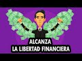 10 Pasos Hacia la Libertad Financiera