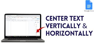 How To Center Text Vertically And Horizontally In Google Docs | Middle Of Page