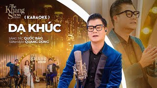 (Karaoke) Dạ Khúc - Quang Dũng (The Khang Show)