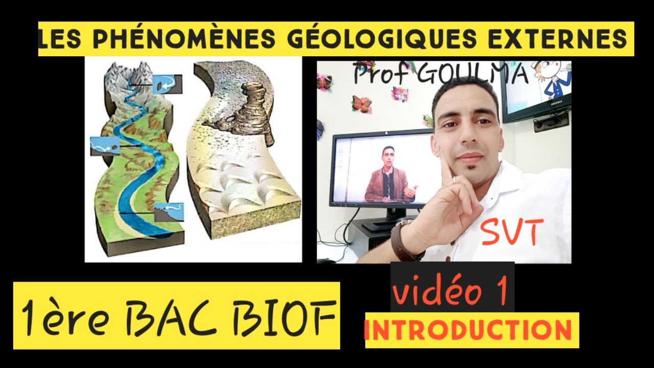 Cours SVT 1BAC BIOF Géologie Externe: Introduction (histoire Géologique ...