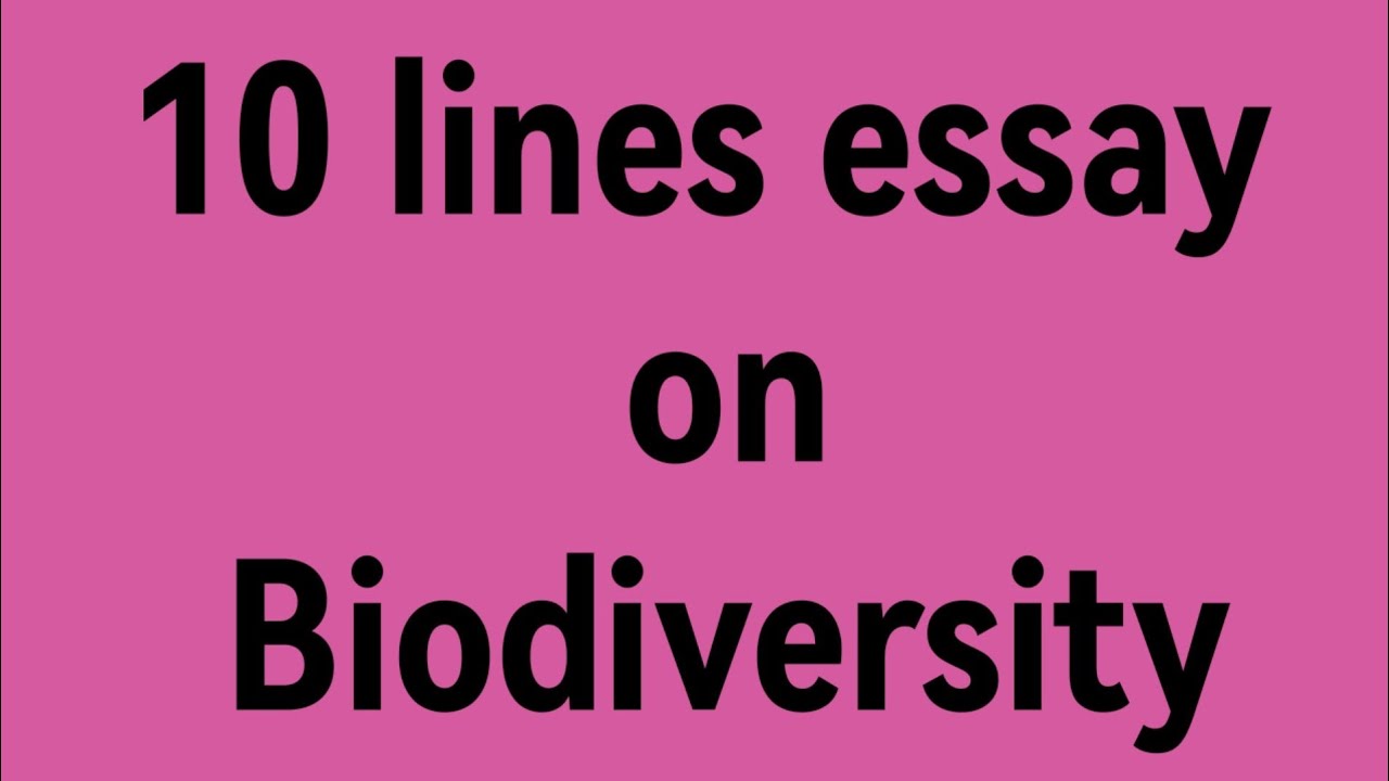 10line Essay On Biodiversity/essay On Biodiversity/paragraph On ...