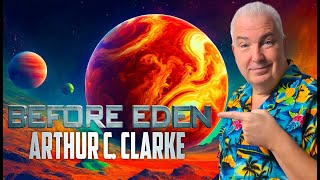 Arthur C Clarke Short Stories Before Eden - Early Arthur C Clarke Short Stories 🎧