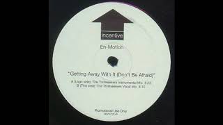 En-Motion - Getting Away With It (The Thrillseekers Instrumental Mix) (2002)