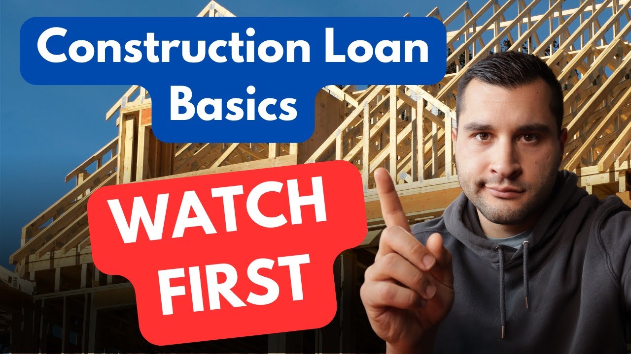 Construction Loans Explained Simply How Do They Work Youtube