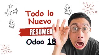 Todas las NUEVAS características Odoo 18: Meet Odoo 18: All the new features
