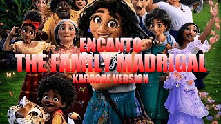 The Family Madrigal - Encanto (Instrumental Karaoke) [KARAOK&J]