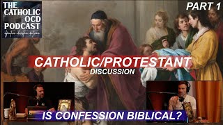 بحث کاتولیک/پروتستان - آیا اعتراف کتاب مقدس است؟ قسمت اول #کاتولیکیسم #catholicocdpodcast