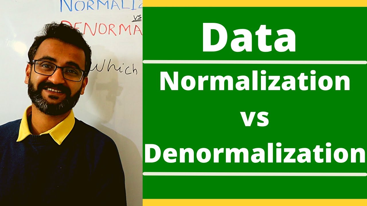 Data Normalization Vs Denormalization - Which Is Better When ? - YouTube