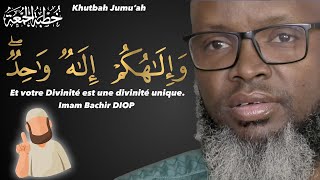 Et votre Seigneur Allah est Seul et Unique ~ Imam Bachir DIOP | Khutba 13/01/2023