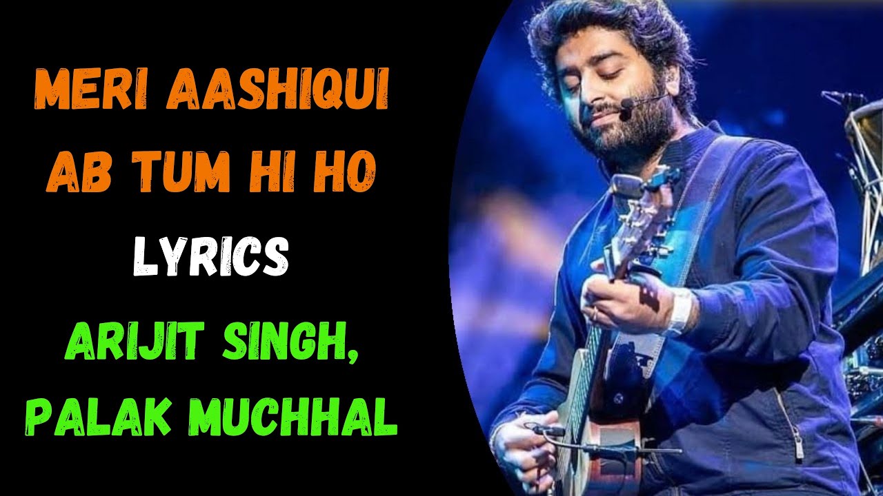 Meri Aashiqui Ab Tum Hi Ho Female Version Full Song (Lyrics) | Palak ...