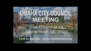 Omaha Nebraska City Council meeting September 19, 2023