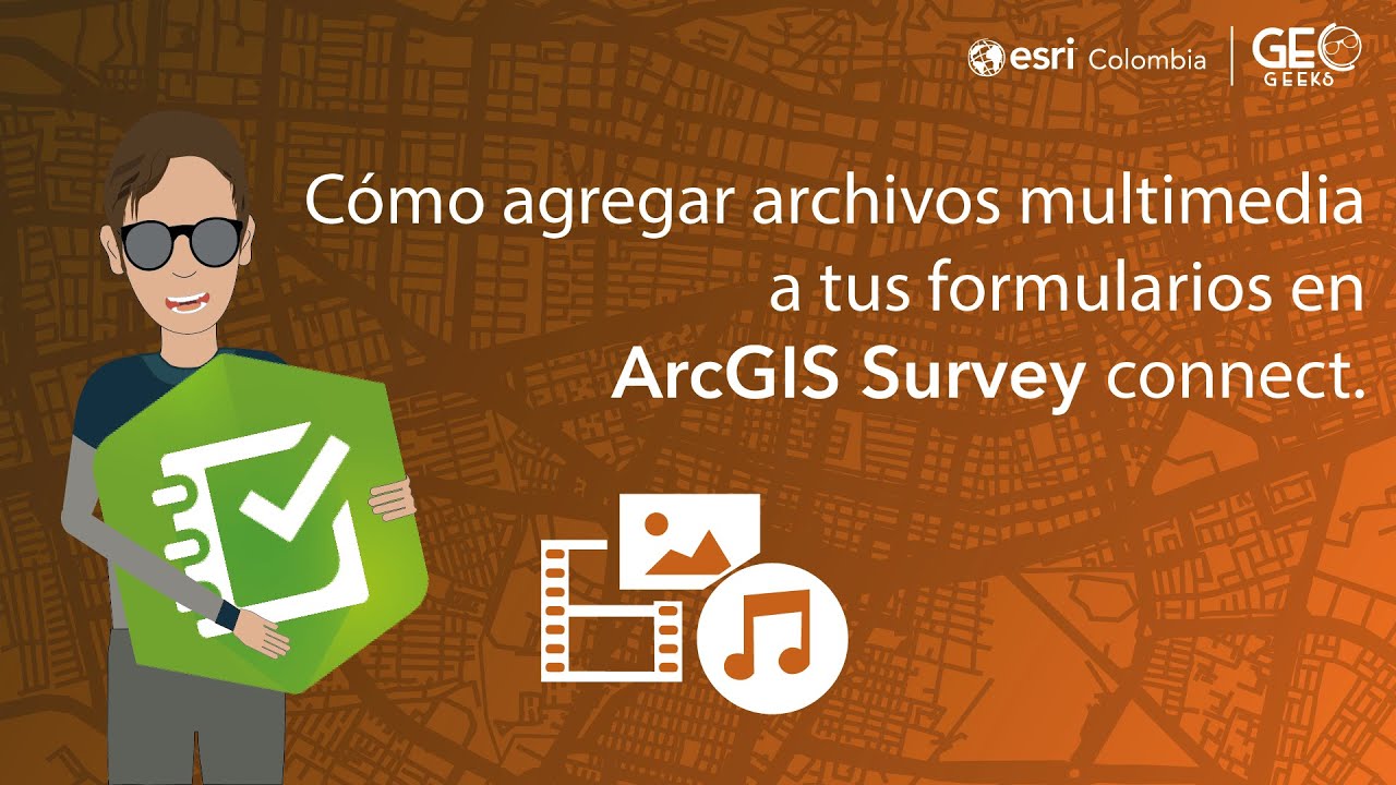 GeoTips- Cómo Agregar Archivos Multimedia A Tus Formularios En ArcGIS ...