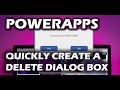 PowerApps | Quickly Create a Delete Dialog Box in Under 10 minutes (8)