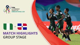 HIGHLIGHTS: Nigeria v Dominican Republic | FIFA U-17 Women’s World Cup 2024